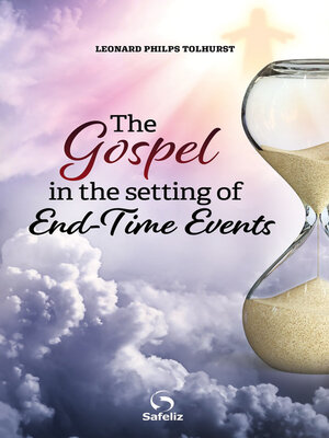 cover image of The Gospel In the Setting of End-Time Events